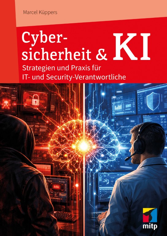 Buch: Cybersicherheit und KI — Fachbuch von Marcel Küppers, mitp Verlag